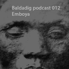 Baldadig podcast 012 - Emboya