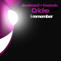 Deadmau5 & Kaskade - I Remember (Cricke Remix)