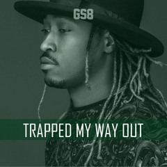 SOLD 'Trapped My Way Out' Future x Metro Boomin' Type Beat [prod. by GS8]