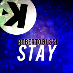 Roberto Bussi - Stay (Extended Mix)