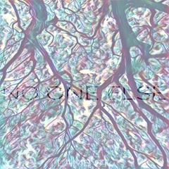 No One Else