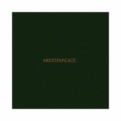Rest In Peace
