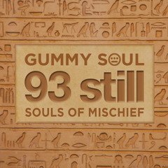 Souls of Mischief - Never Know More (Gummy Soul Remix)