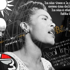"REAL TRUST 19.01.2017 - Billie Holiday (La voce jazz del '900)"