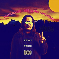 FrankJavCee - 1985 (alpha yang Remix)