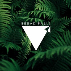 Blind / Break Falls