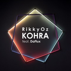 RikkyOz - Kohra (feat. DaFlux)