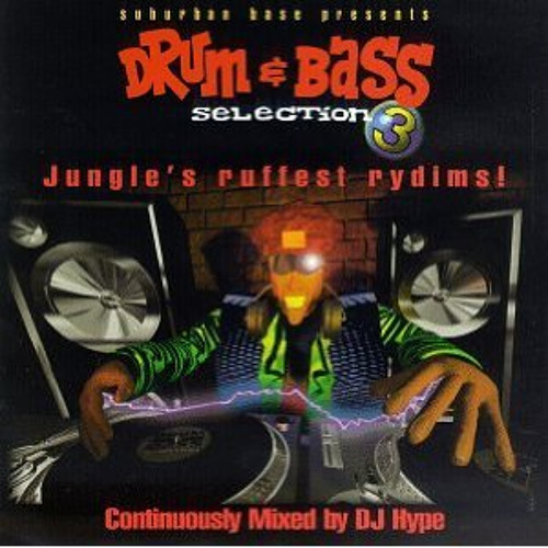 Stream DJ Hype Drum & Bass Selection 3 (1994) Side B by Selectabwoy