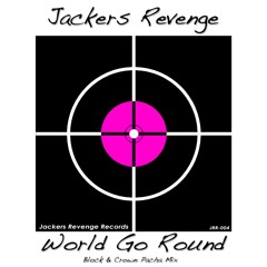 Jackers Revenge - World Go Round
