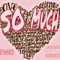 ZayDough - So Much