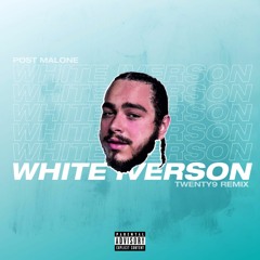 Post Malone - White Iverson (Twenty9 Remix)