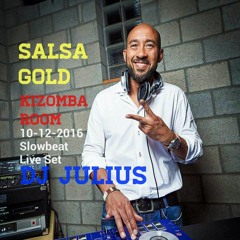 Live Set Dj Julius Kizomba Slow Beat @ Salsa Gold 10-12-2016 - 2017