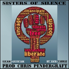 Sisters Of Silence - Chris Pendergraft (Feat. Jack Tahbaz on Lead Guitar)