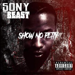 sony tha beast- no bullshit feat.newnewlaboss