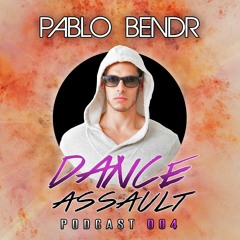 DANCE ASSAULT Podcast #004 [Jan 28, 2017]