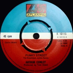 Arthur Conley - Funky Street (The Breakbeat Junkie Remix)