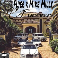 Flyer x Mike Milly: Forever *Different Breed*