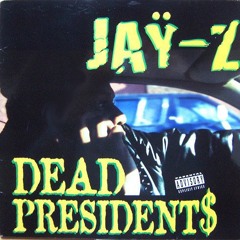 Dead Presidents (Remix)