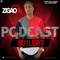 == PODCAST001 LIGHT# (2017) PART. MC KBÇA [[ DJ ZIGÃO DA BRASILIA ]]