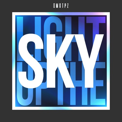 Light Up The Sky