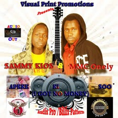 APEKE KI SOO -by- SAMMY KIOS MMC Onely New Uganda music 2017 [VISUAL PRINT PROMOTIONS]