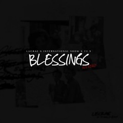 Blessing Remix - Lecrae x Intl Show x Ty $