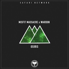 MISFIT MASSACRE x WARDON - OSIRIS