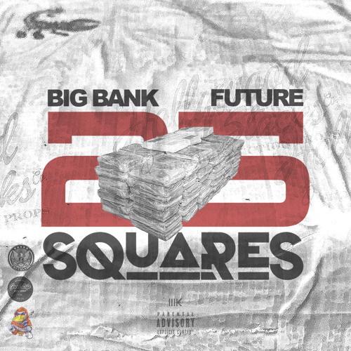 Big Bank - 25 Squares feat. Future