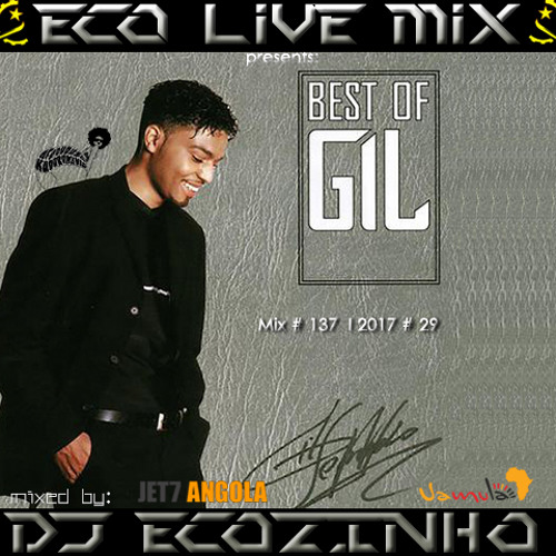 Stream Gil Semedo - Best Of Vol. I Mix 2017 - Eco Live Mix Com Dj Ecozinho  by Dj Ecozinho | Listen online for free on SoundCloud