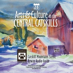 Arts and Culture in the Central Catskills