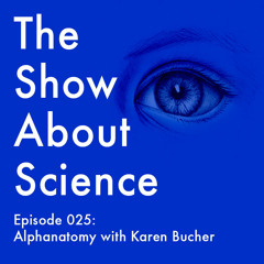 025: Alphanatomy with Karen Bucher