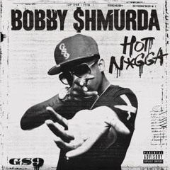 Bobby Shmurda-Hot Nigga Jersey club remix