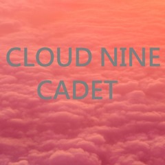 Cloud Nine Cadet [Prod. by Darklew]