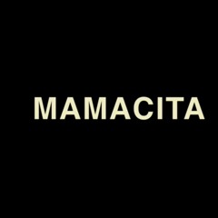 MAMACITA (prod by Kid Ocean)