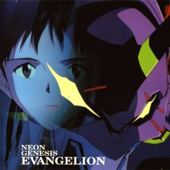 NEON GENESIS EVANGELION (OPENING) - [A CRUEL ANGEL'S THESIS]