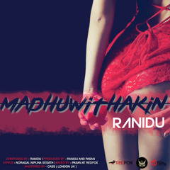 Ranidu - Madhuwithakin