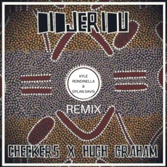 Didjeridu (Dylan Davis & Kyle Rondinella Remix) - Checkers & Hugh Graham *Free Download*