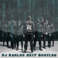 Alan Walker - Alone (Dj. Karlos 2k17 Bootleg) Buy = FREE DOWNLOAD !!