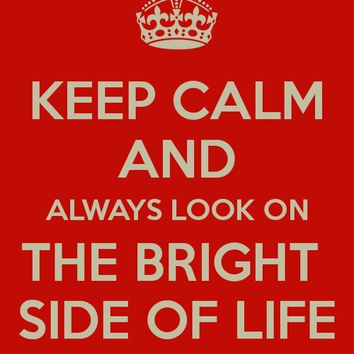Always Look On The Bright Side Of Life (from 'Monty Python')