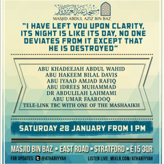 Explanation of the Hadeeth of Irbaad ibn Saariyah “I have left you upon clarity…”