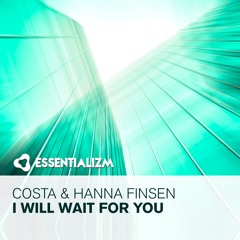 Costa & Hanna Finsen - I Will Wait For You (Original Mix)