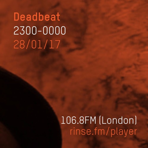 Rinse FM Podcast - Marcus Nasty Takeover - Deadbeat - 28th January 2017