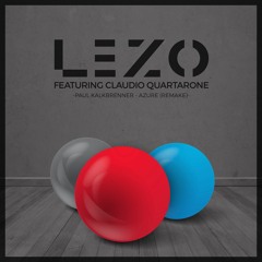 Paul Kalkbrenner - Azure ( LEZO Remake ft. Claudio Quartarone)