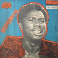 Tony Sarfo & The Funky Afrosibi - I Beg