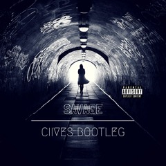 Savage (Ciives Bootleg)