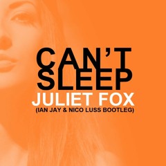 Can't Sleep (Ian Jay & Nico Luss Bootleg)
