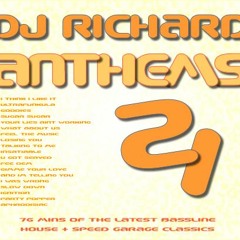 DJ Richard - Anthems Vol 21 - Speed Garage, Bassline House & UK Garage - 2005