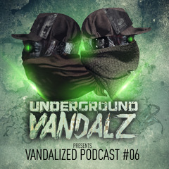 Vandalized Podcast #6