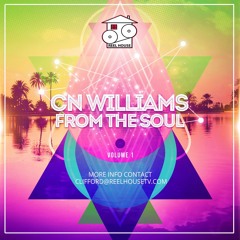 CN Williams - From The Soul Vol. 1 - 2017 [FREE DOWNLOAD MIX]