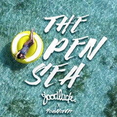 GoodLuck x YouNotUs - The Open Sea